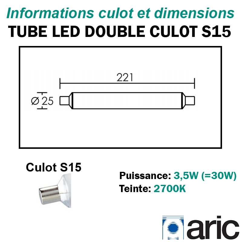 Tube LED double culot S15 3.5W ARIC