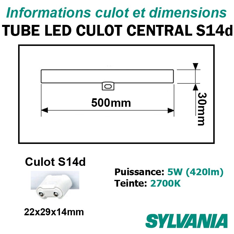 Tube LED culot central S14d 5W SYLVANIA