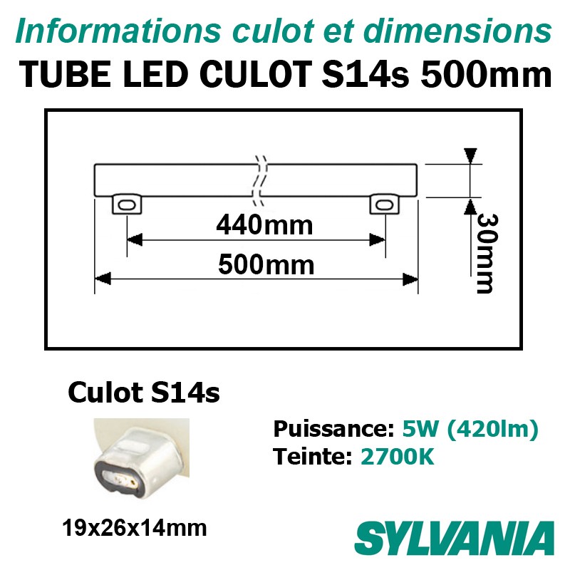 Tube LED culot central S14s 5W SYLVANIA