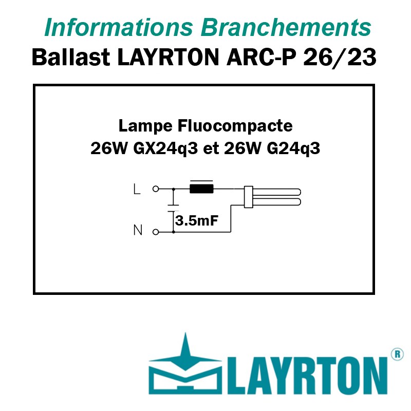 BRANCHEMENT FLUOCOMPACTE 26W LAYRTON ARCP26
