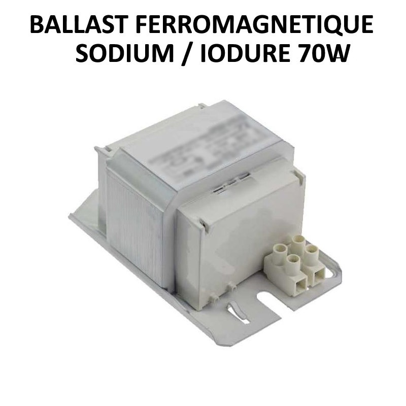 Ballast 70W SODIUM et IODURE