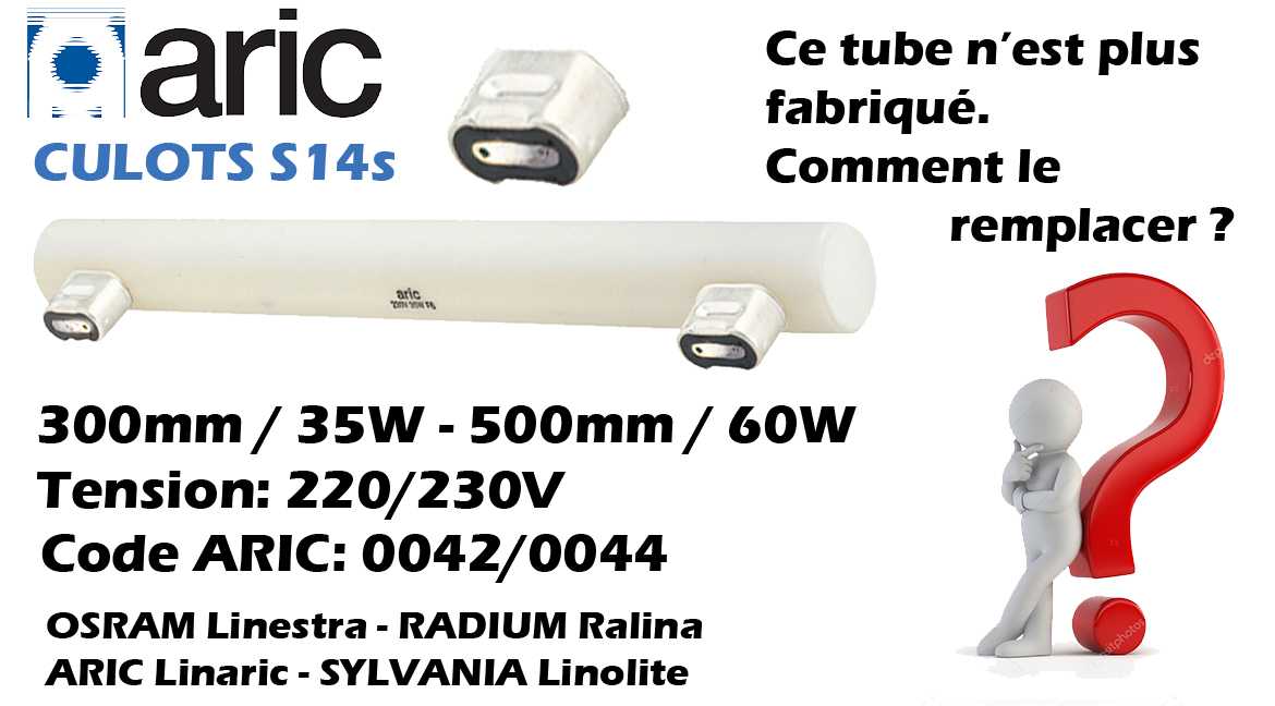 REMPLACEMENT DES TUBES OPALE CULOT S14s